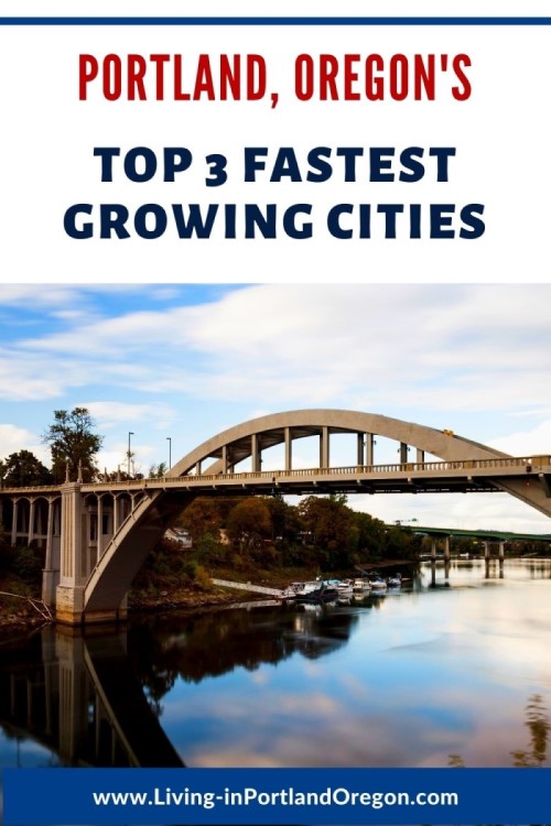 top 3 Fastest Growing Cities in Portland, OR, Living in Portland Oregon real estate agents