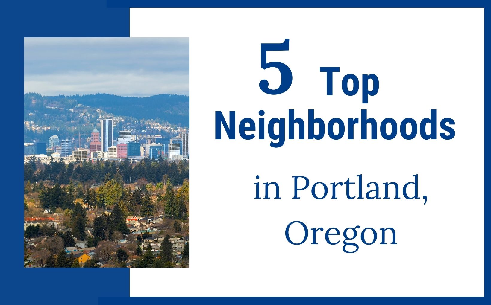 top 5 Neighborhoods in Portland feature image