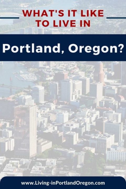 What is it like to live in Portland Oregon? - Living In Portland Oregon